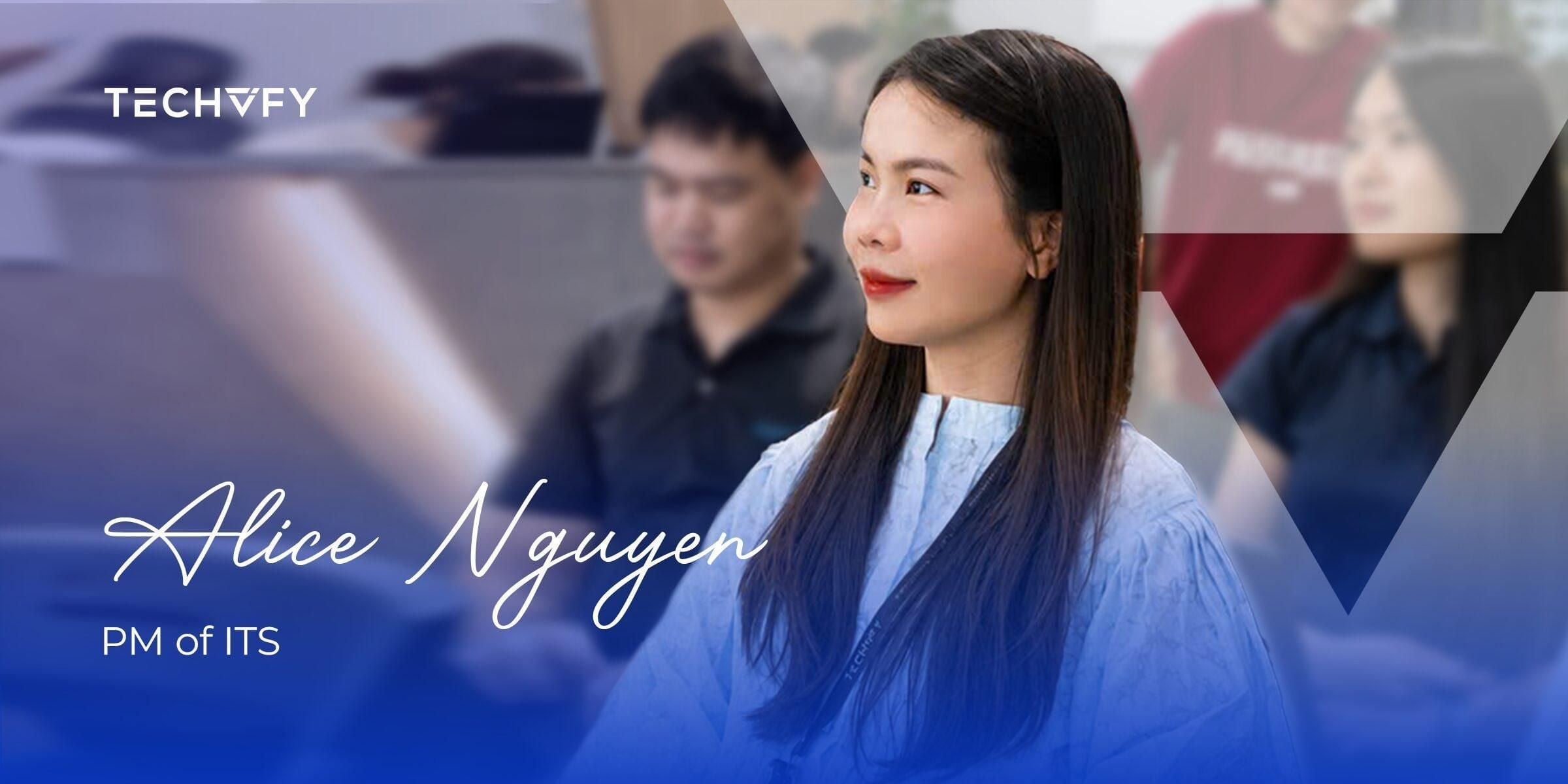 [PM CAPABILITIES DEVELOPMENT PROGRAM 2026] ALICE NGUYEN – FROM "INSTINCTIVE PM" TO A PROFESSIONALIZATION JOURNEY