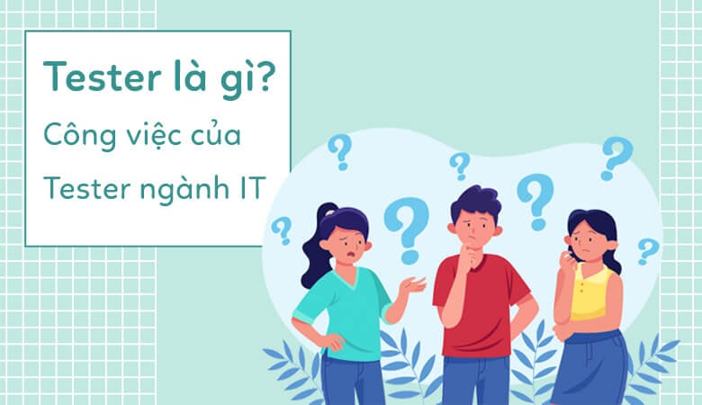 tester-la-gi
